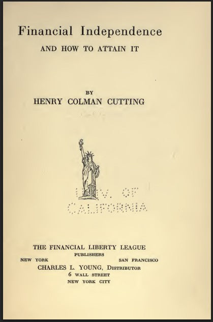 Financial Independence and How to Attain It by Henry Colman Cutting